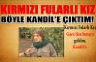 'Kırmızı fularlı kız' anlattı: Böyle Kandil'e...