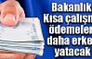 Kısa çalışma ödemesi erken yatacak