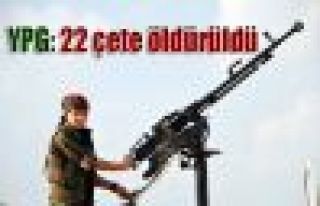 YPG: 22 çete öldürüldü