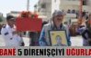 Kobani 5 direnişçiyi uğurladı