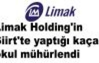Limak Holding'in Siirt'te yaptığı kaçak okul mühürlendi