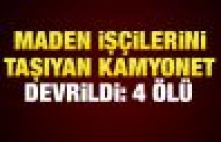 Maden işçilerini taşıyan kamyonet devrildi: 4...