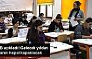 Temel liseler ve özel eğitim kursları kapanıyor