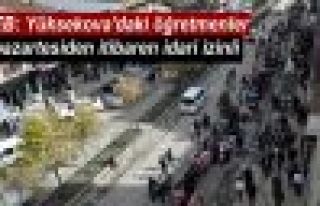 Yüksekova'daki öğretmenler pazartesiden itibaren...