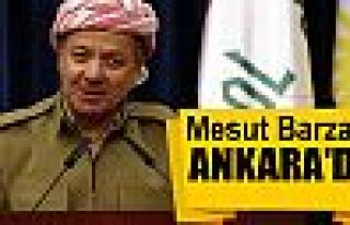 Mesut Barzani Ankara'da
