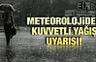 Meteorolojiden kuvvetli yağış uyarısı