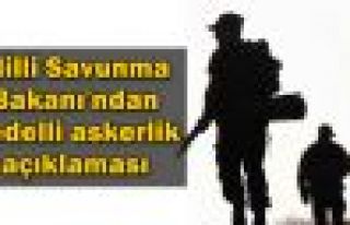 Milli Savunma Bakanı'ndan bedelli askerlik açıklaması