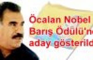 Öcalan Nobel Barış Ödülü'ne aday gösterildi