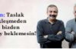 Öcalan: Taslak pratikleşmeden kimse bizden bir şey...