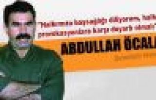 Öcalan'dan 'provokasyonlara karşı duyarlılık'...