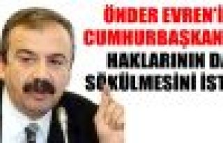 Önder Evren'in Cumhurbaşkanlığı haklarının...