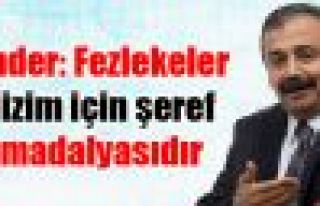 Önder: Fezlekeler bizim için şeref madalyasıdır