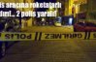 Polis aracına roketatarlı saldırı!... 2 polis...