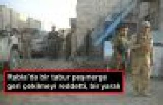 Rabia'da bir tabur peşmerge geri çekilmeyi reddetti,...