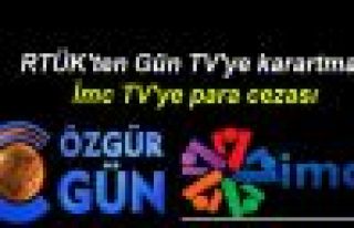 RTÜK'ten Gün TV'ye karartma, İmc TV'ye para cezası