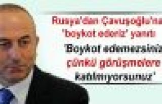 Rusya'dan Çavuşoğlu'na 'boykot ederiz' yanıtı