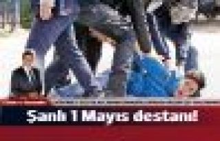 Şanlı 1 Mayıs destanı!