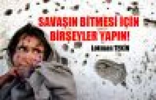 SAVAŞIN BİTMESİ İÇİN BİRŞEYLER YAPIN!