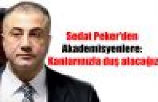 Sedat Peker'den Akademisyenlere: Kanlarınızla duş...