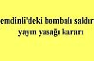Şemdinli bombalı saldırıya yayın yasağı kararı