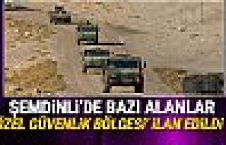 Şemdinli'de bazı alanlar 'özel güvenlik bölgesi'...