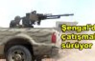 Şengal'de çatışmalar sürüyor