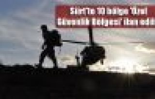 Siirt'te 10 bölge 'Özel Güvenlik Bölgesi' ilan...