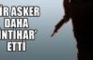 Siirt'te bir asker intiharı daha