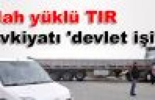 Silah yüklü TIR sevkiyatı 'devlet işi'!