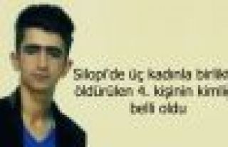Silopi'de üç kadınla birlikte öldürülen 4. kişinin...