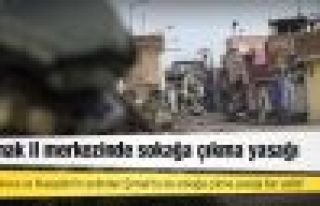 Şırnak merkezde de sokağa çıkma yasağı ilan...