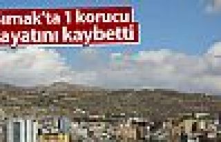 Şırnak'ta bir korucu hayatını kaybetti