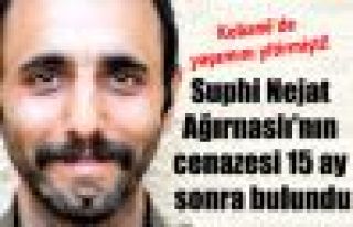Suphi Nejat Ağırnaslı'nın cenazesi 15 ay sonra...