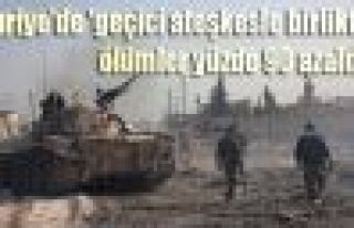 Suriye'de 'geçici ateşkesle birlikte ölümler yüzde...