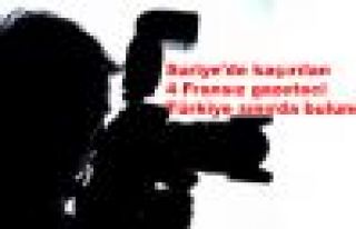 Suriye'de kaçırılan 4 Fransız gazeteci Türkiye...