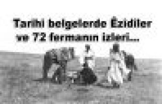 Tarihi belgelerde Ezidiler ve 72 fermanın izleri…