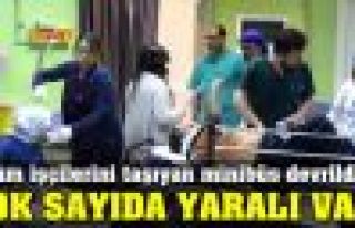 Tarım işçilerini taşıyan minibüs devrildi