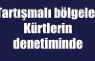 'Tartışmalı bölgeler' Kürtlerin denetiminde