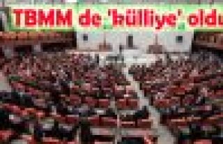 TBMM de 'külliye' oldu