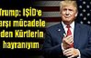 Trump: IŞİD'e karşı mücadele eden Kürtlerin...