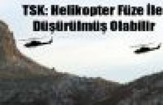 TSK: Çukurca'daki Helikopter Füze İle Düşürülmüş...
