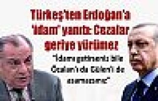 Türkeş'ten Erdoğan'a 'idam' yanıtı: Cezalar geriye...