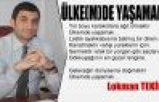 ÜLKE(M)DE YAŞAMAK!