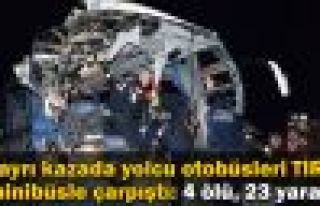 Yolcu otobüsleri TIR ve minibüsle çarpıştı:...