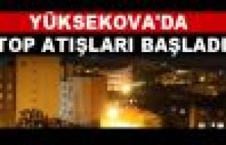 Yüksekova'da top atışları başladı