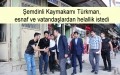 Şemdinli Kaymakamı Türkman esnaf ve vatandaşlardan helallik istedi